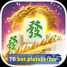 70 bet plataforma